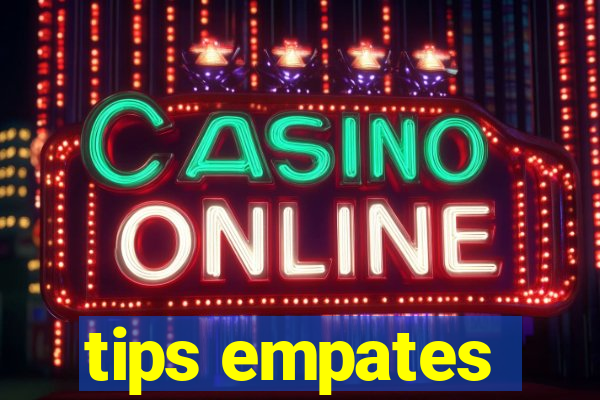 tips empates